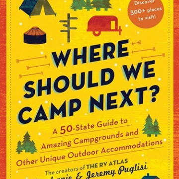 Where Should We Camp Next? by Stephanie Puglisi